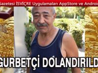 Gurbetçi Türkiye'ye geldiği gün dolandırıldı