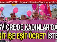 İsviçre'de kadınlar 'eşit işe eşit ücret' talebiyle yürüdü