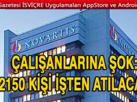 NOVARTİS 2150 ÇALIŞANINI İŞTEN ÇIKARIYOR