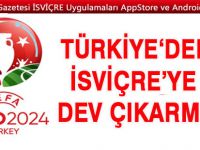 İsviçre’ye dev çıkarma
