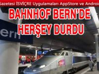 Sefeler İptal Gecikmeler var...Bern’de hayat durdu