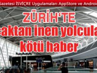 Yolcular Zürih Havalimanı’nda mahsur kaldı