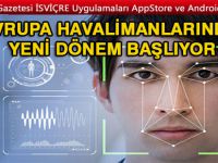 Avrupa havalimanlarında yeni dönem başlıyor