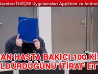 Alman hasta bakıcı 100 kişiyi öldürdüğünü itiraf etti