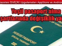 Yeşil pasaport alacaklar dikkat! O şart kaldırıldı