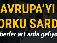 Avrupa’nın 4 bir yanından bomba haberleri!