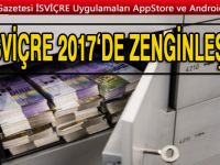 İsviçre 2017 de daha da zenginleşti