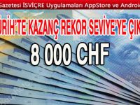 Zürih'te ortalama maaş 8 bin CHF sınırında