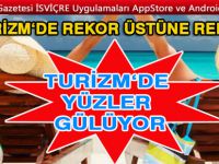 Turizmde rekor üstüne rekor