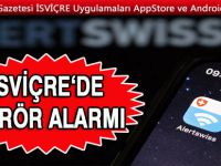 İSVİÇRE HALKI TERÖR SALDIRISI DURUMUNDA BÖYLE UYARILACAK