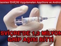 İSVİÇRE’DE 1,2 MİLYON GRİP AŞISI BİTTİ
