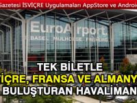 Bir taşla 3 kuş Vuran Havalimanı: Basel EuroAirport