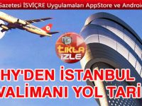 3. havalimanı nerededir, nasıl gidilir? İŞTE VİDEO'LU TARİFİ