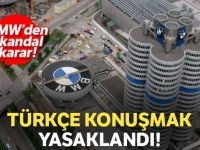 BMW’DE TÜRKÇE KONUŞMA YASAĞI