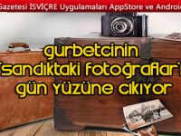 Gurbetteki fotoğraflar gün yüzüne çıkıyor
