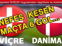 Danimarka İsviçre'de tarih yazdı
