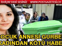 2 çocuk annesi gurbetçi kadından acı haber