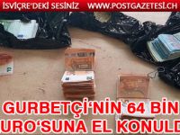 Sıla Yolu’nda gurbetçinin 64 bin Euro’suna el kondu