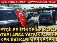 Gurbetçiler izinde ne kadar geç yatarlarsa yatsınlar hep erken kalkarlar, neden mi?
