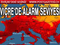 UYARI GELDİ! SICAKLAR İSVİÇRE’Yİ KAVURACAK