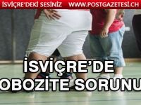 İsviçre’nin yeni sorunu ; Obezite