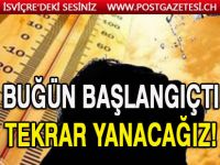 KAVURUCU SICAKLAR İSVİÇRE’YE GERİ GELDİ