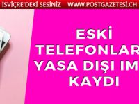 Eski telefonlara yasa dışı IMEI kaydı