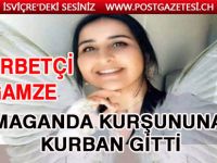 Gurbetçi genç kız Tatil için geldi, KÖR KURŞUNA KURBAN GİTTİ!