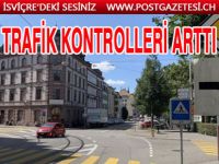 Basel’de trafik kontrolları arttırılıyor