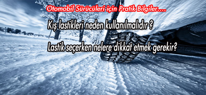 Kış Lastiği Hakkında Bilinmesi Gerekenler