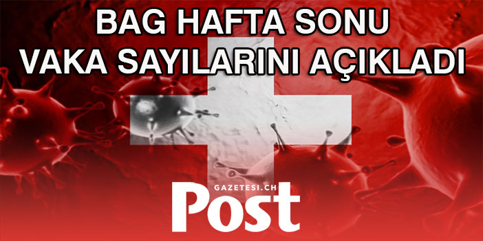 İSVİÇRE’DE CORONA VAKA SAYILARI 20 BİNE YAKLAŞTI