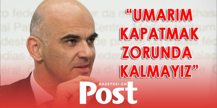 Alain Berset: “Önümüzdeki birkaç hafta zor olacak”