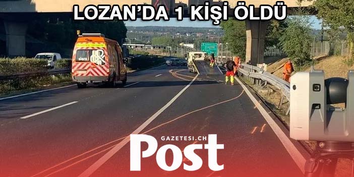 LOZAN'DA KİŞİ ÖLDÜ