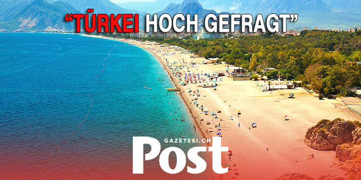 Türkei hoch gefragt