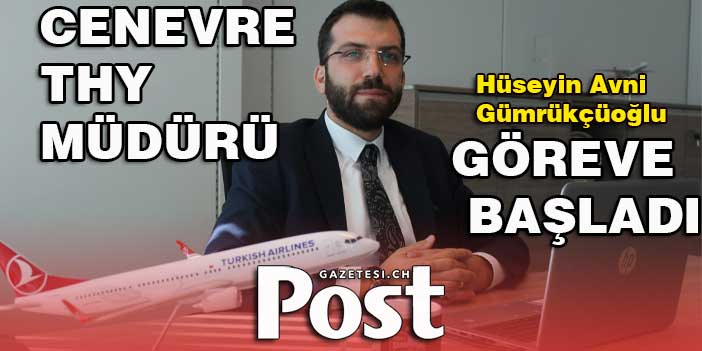 Cenevre THY yeni Müdürü Görevine başladı