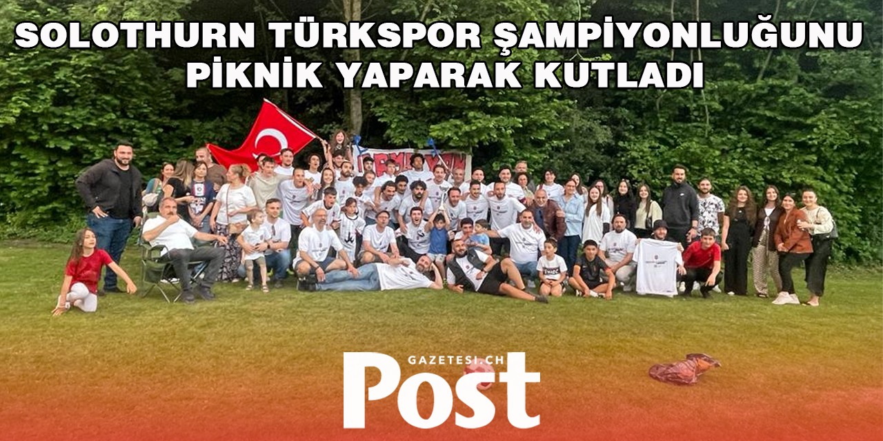 -Solothurn Türkspor şampiyonluğunu piknik yaparak kutladı