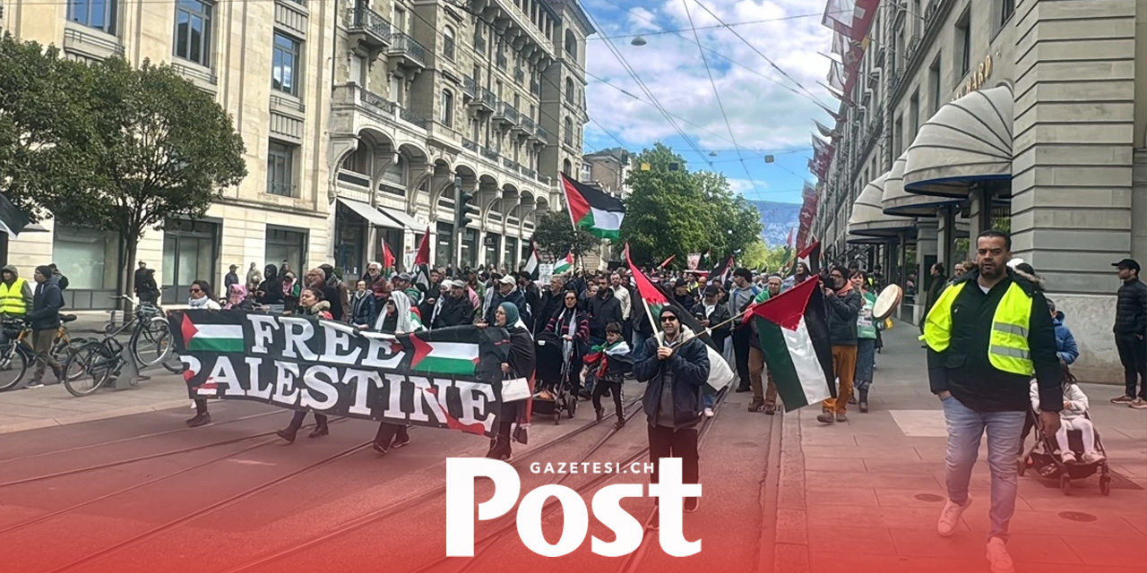 İsviçre'de binlerce kişi Filistin'e destek için yürüdü!