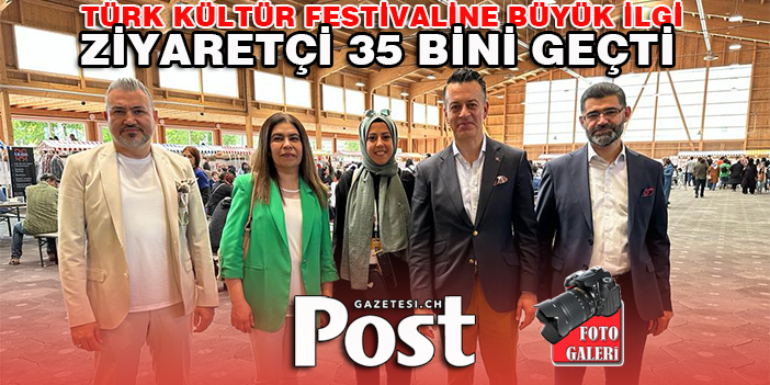 İsviçre'de Türk Kültür Festivali'ne 35 bin ziyaretçi