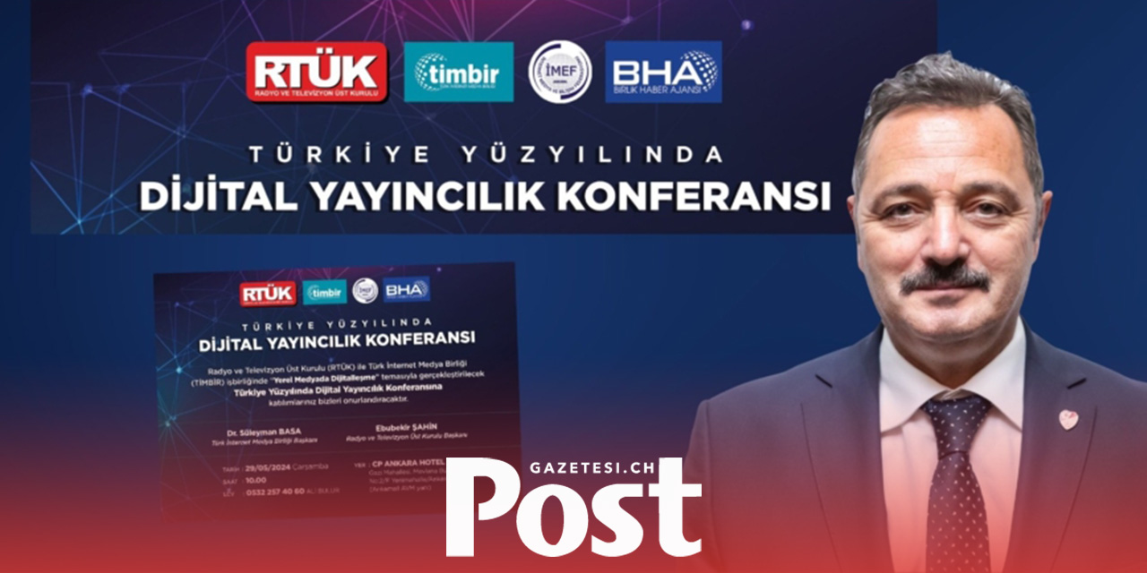 RTÜK ve TİMBİR’den “Türkiye Yüzyılında Dijital Yayıncılık” Konferansı