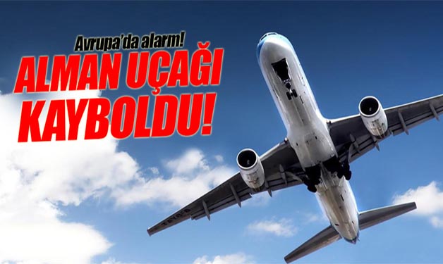 ALMANYA’YA AİT UÇAK KAYBOLDU