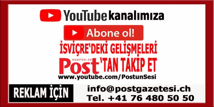 Youtube kanalımıza Abone olun İsviçre'ki gelişmeleri POST'tan takip edin