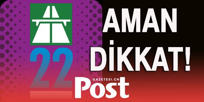 2022 OTOBAN VİNYETİ YARINDAN İTİBAREN GEÇERLİ