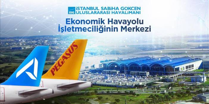 Sabiha Gökçen ekonomik uçuşun merkezi haline geliyor