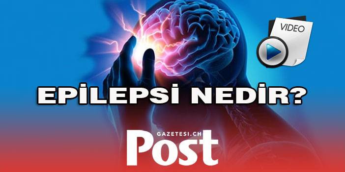 EPİLEPSİ NEDİR? NEDENLERİ? İLK YARDIM.. KORONA VE EPİLEPSİ